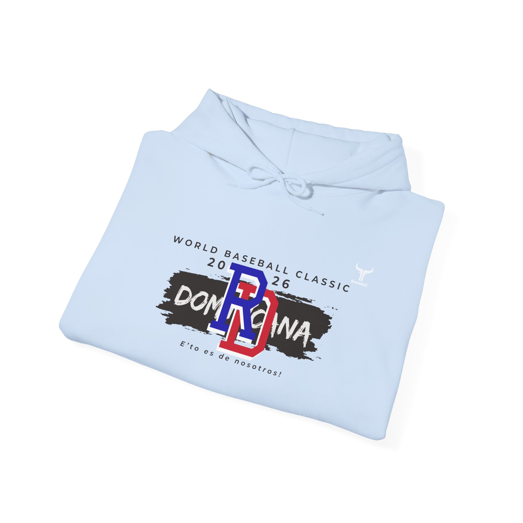 Dominican Republic WBC 2026 Hoodie — "E' to Es De Nosotros / This Is Ours"