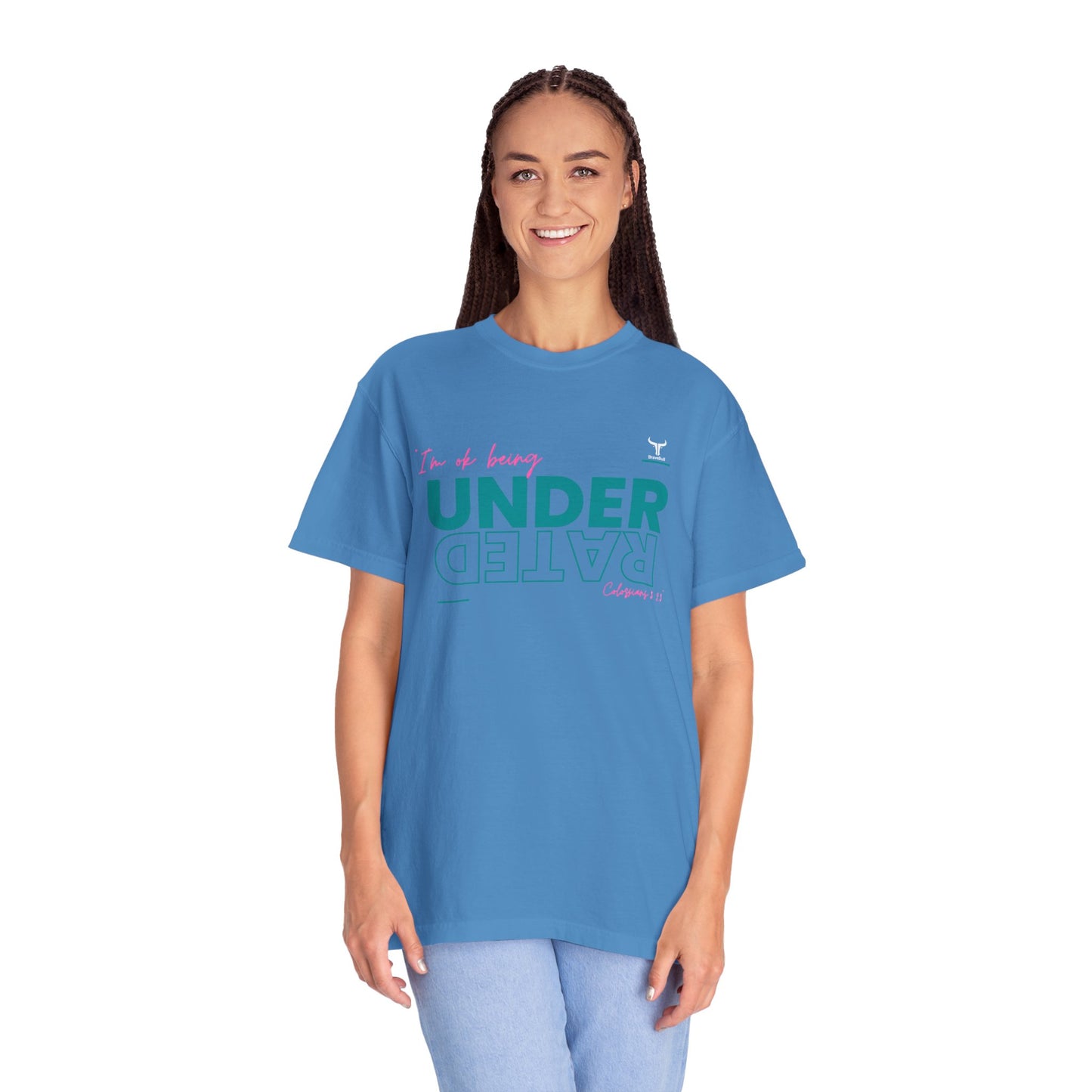 UnderRated "I'm Ok Being Underrated" Unisex Garment-Dyed T-shirt