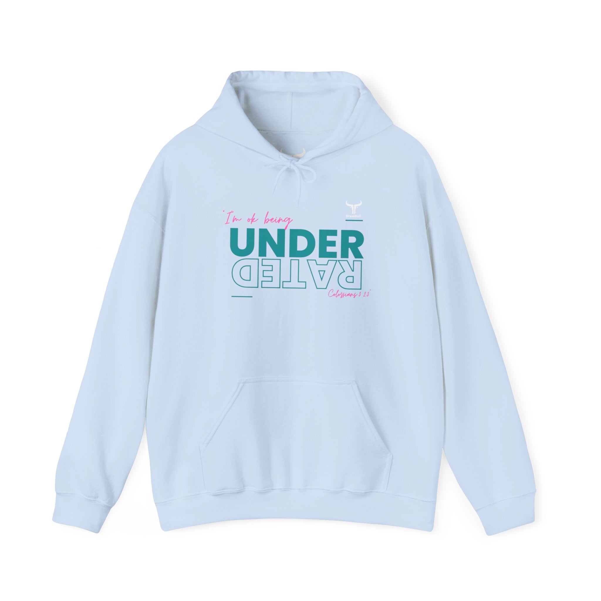 UnderRated "I'm Ok Being Underrated" ™ Hooded Sweatshirt