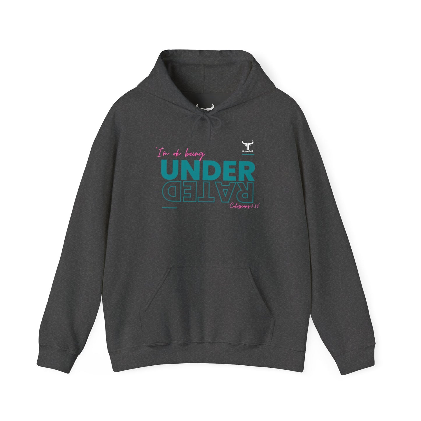 UnderRated "I'm Ok Being Underrated" ™ Hooded Sweatshirt