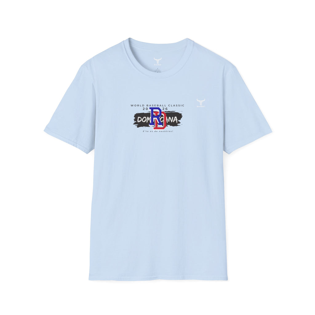 Dominican Republic WBC 2026 Hoodie — "E' to Es De Nosotros / This Is Ours" Unisex Softstyle T-Shirt