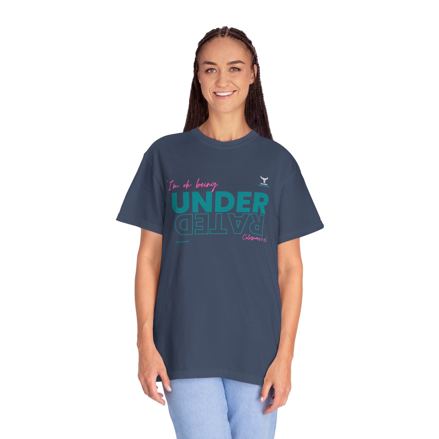 UnderRated "I'm Ok Being Underrated" Unisex Garment-Dyed T-shirt