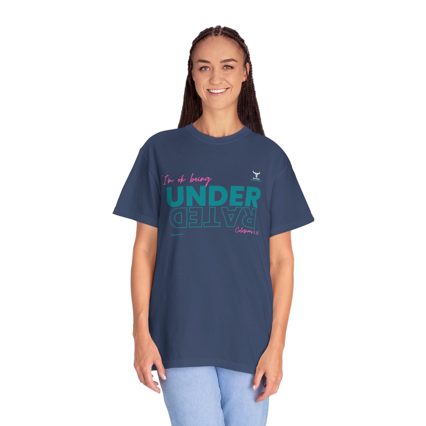 UnderRated "I'm Ok Being Underrated" Unisex Garment-Dyed T-shirt