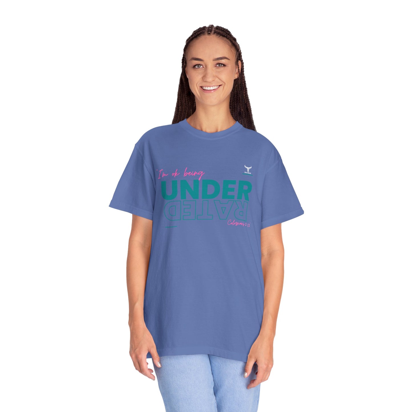 UnderRated "I'm Ok Being Underrated" Unisex Garment-Dyed T-shirt