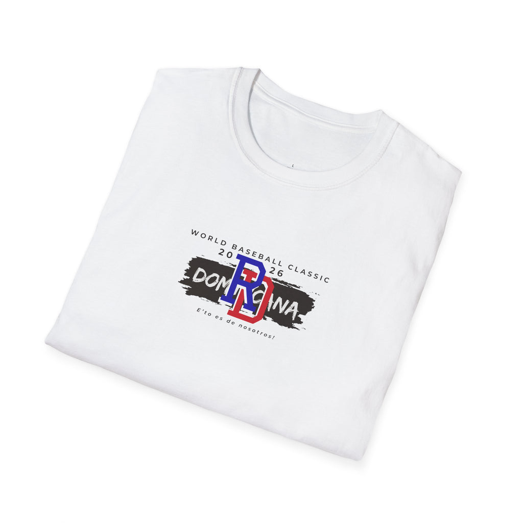Dominican Republic WBC 2026 Hoodie — "E' to Es De Nosotros / This Is Ours" Unisex Softstyle T-Shirt