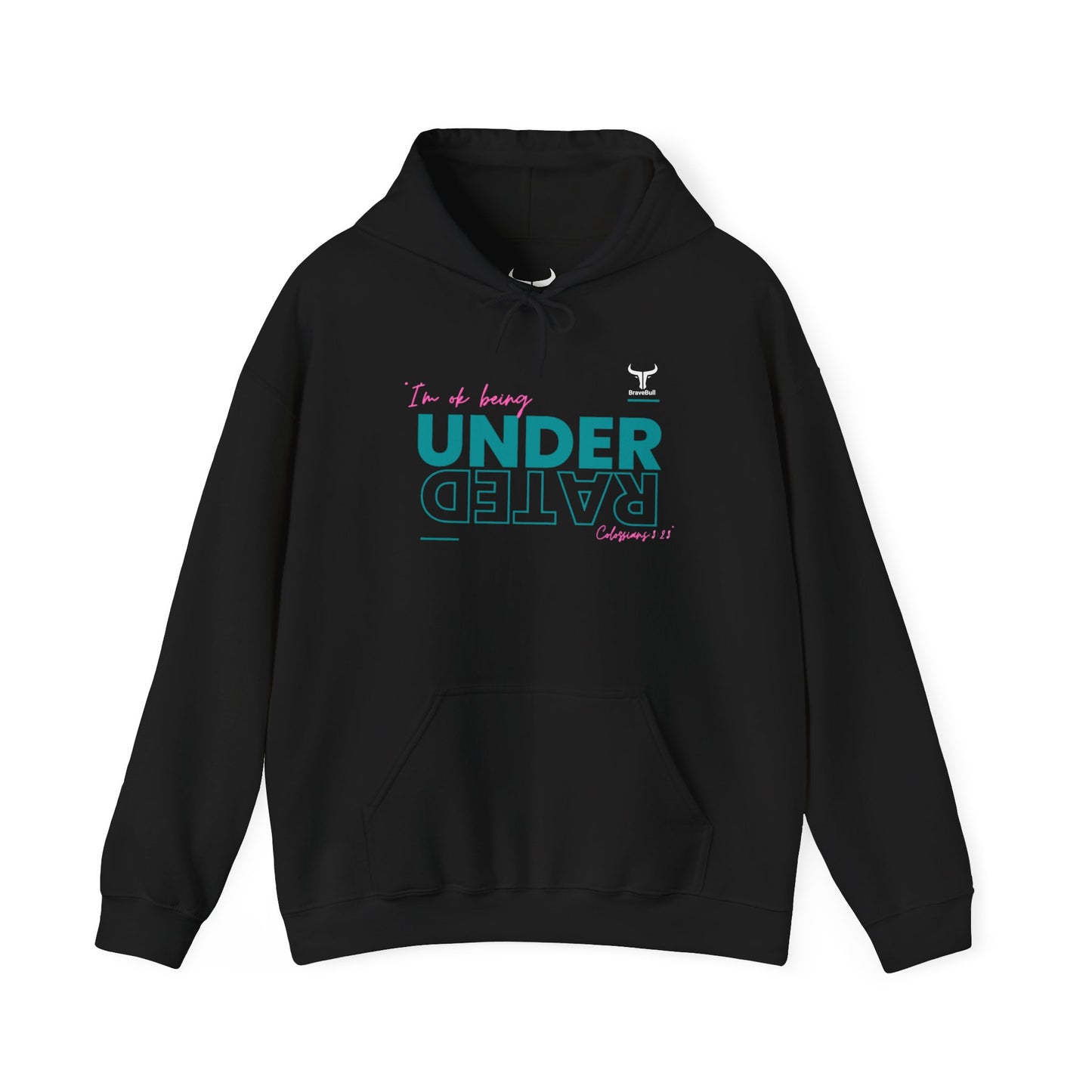 UnderRated "I'm Ok Being Underrated" ™ Hooded Sweatshirt