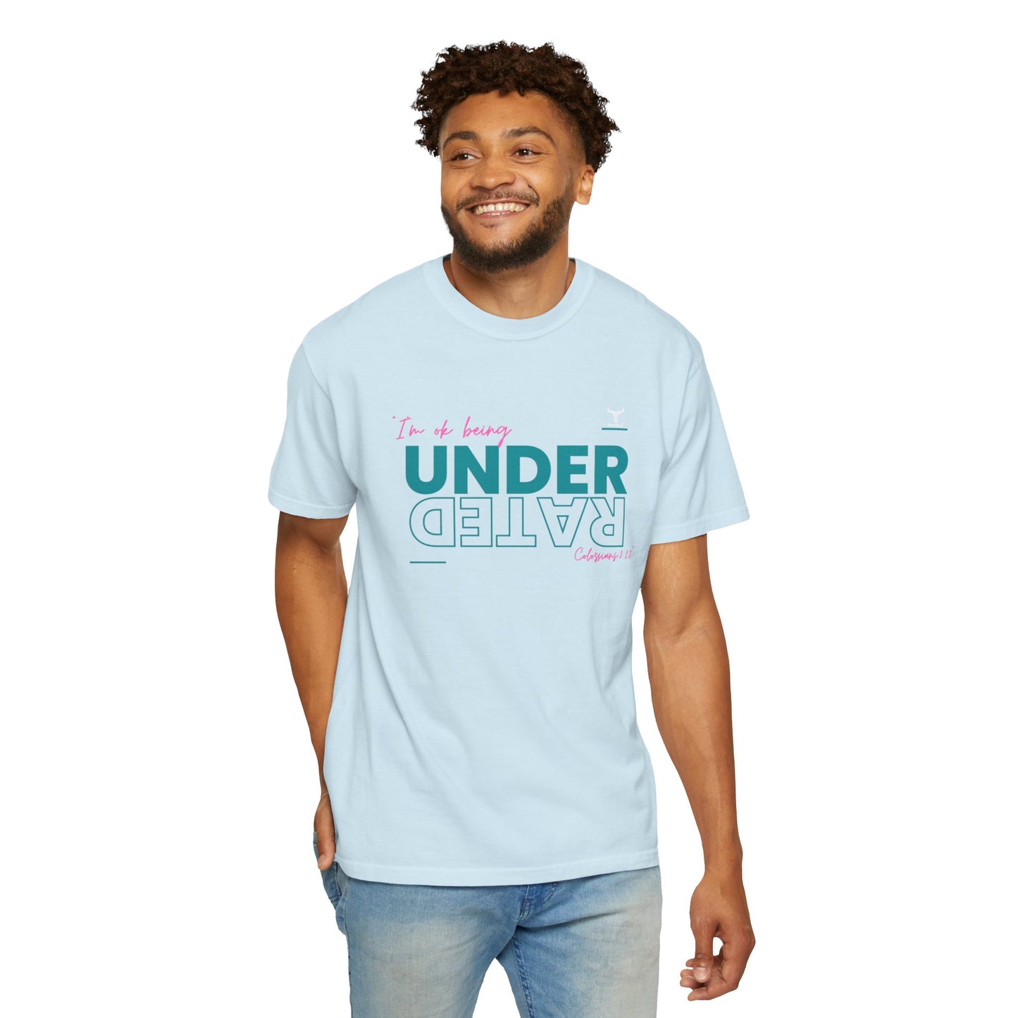UnderRated "I'm Ok Being Underrated" Unisex Garment-Dyed T-shirt