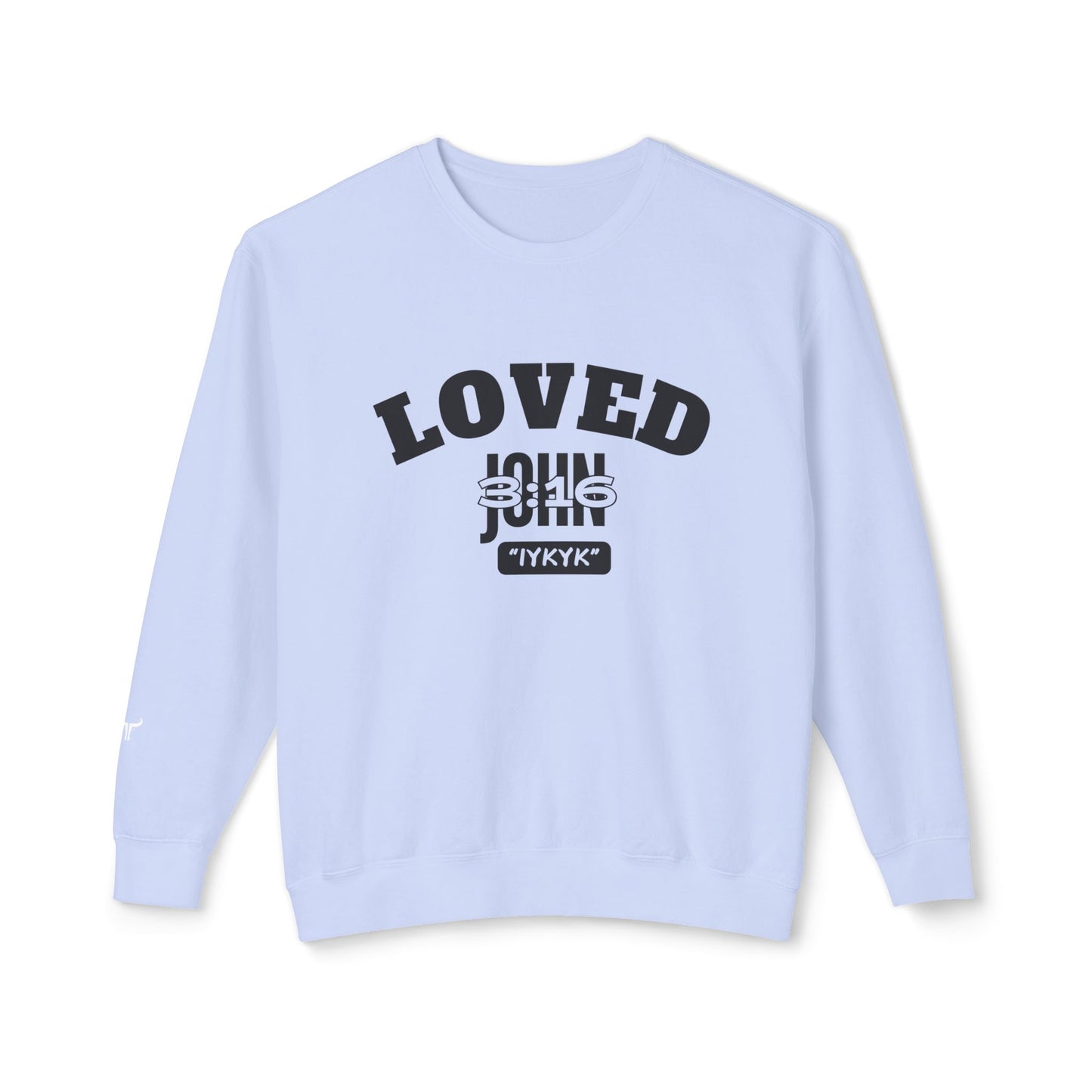 John 3:16 Crewneck Sweatshirt — IYKYK Bible Verse Christian Pullover