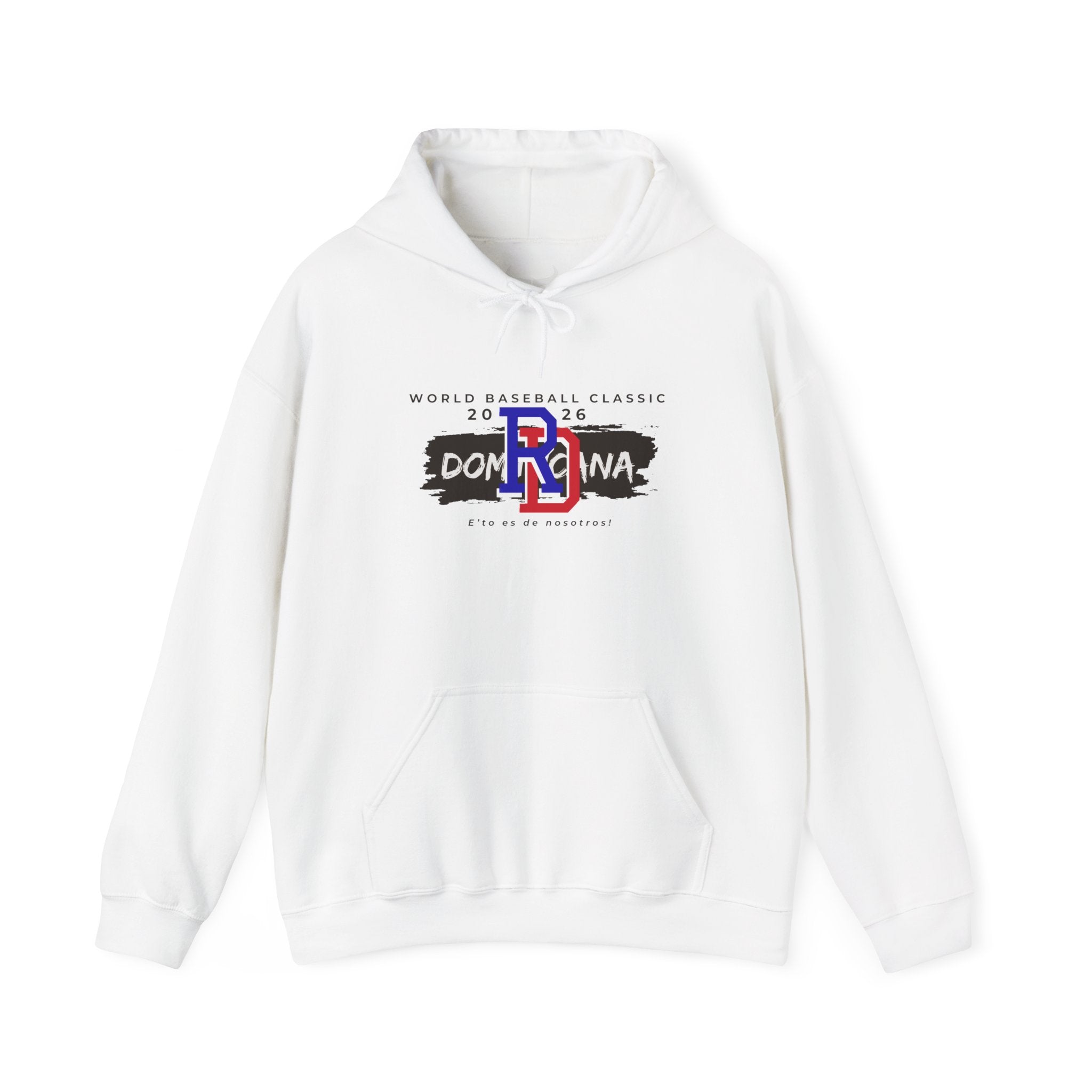 Dominican Republic WBC 2026 Hoodie — "E' to Es De Nosotros / This Is Ours"