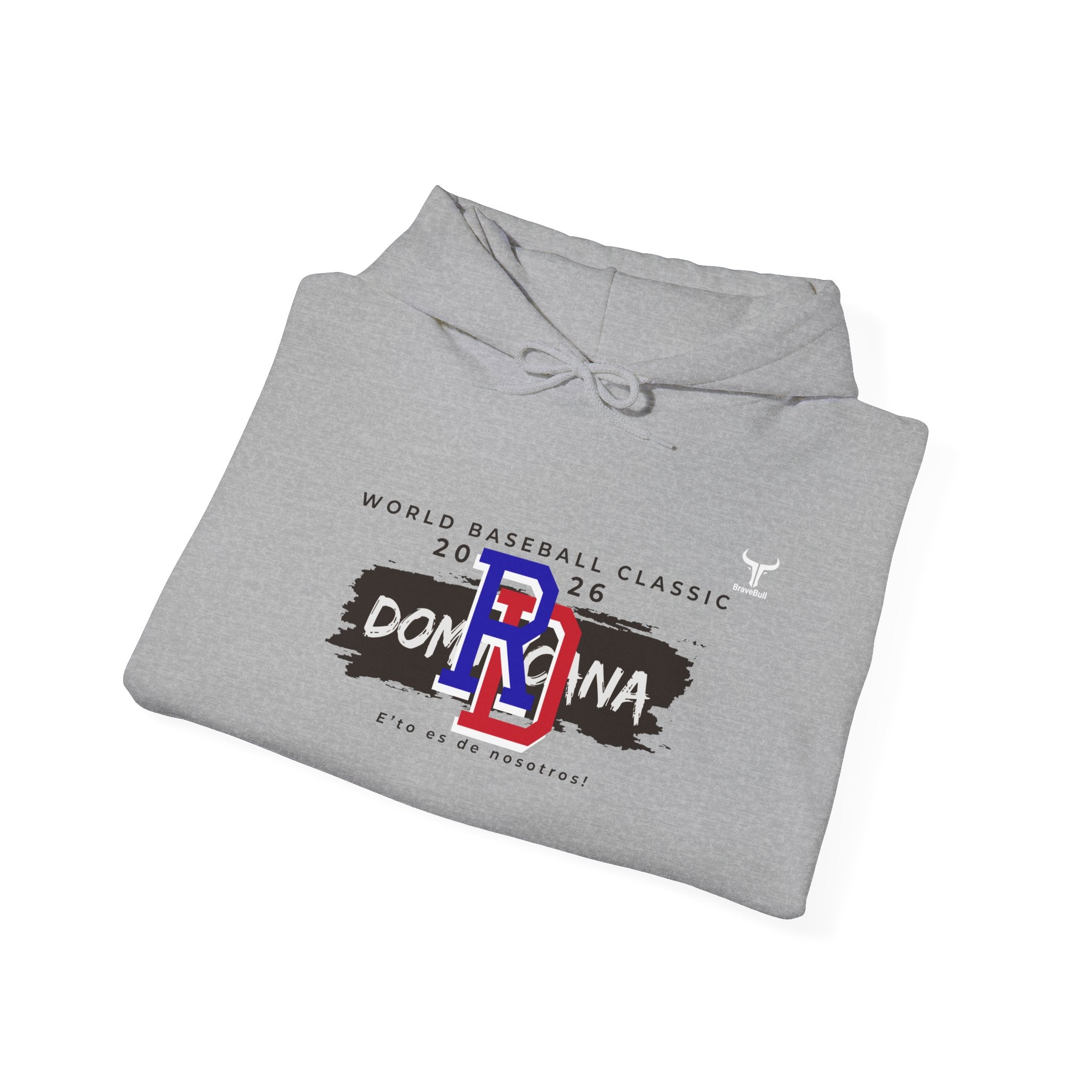 Dominican Republic WBC 2026 Hoodie — "E' to Es De Nosotros / This Is Ours"