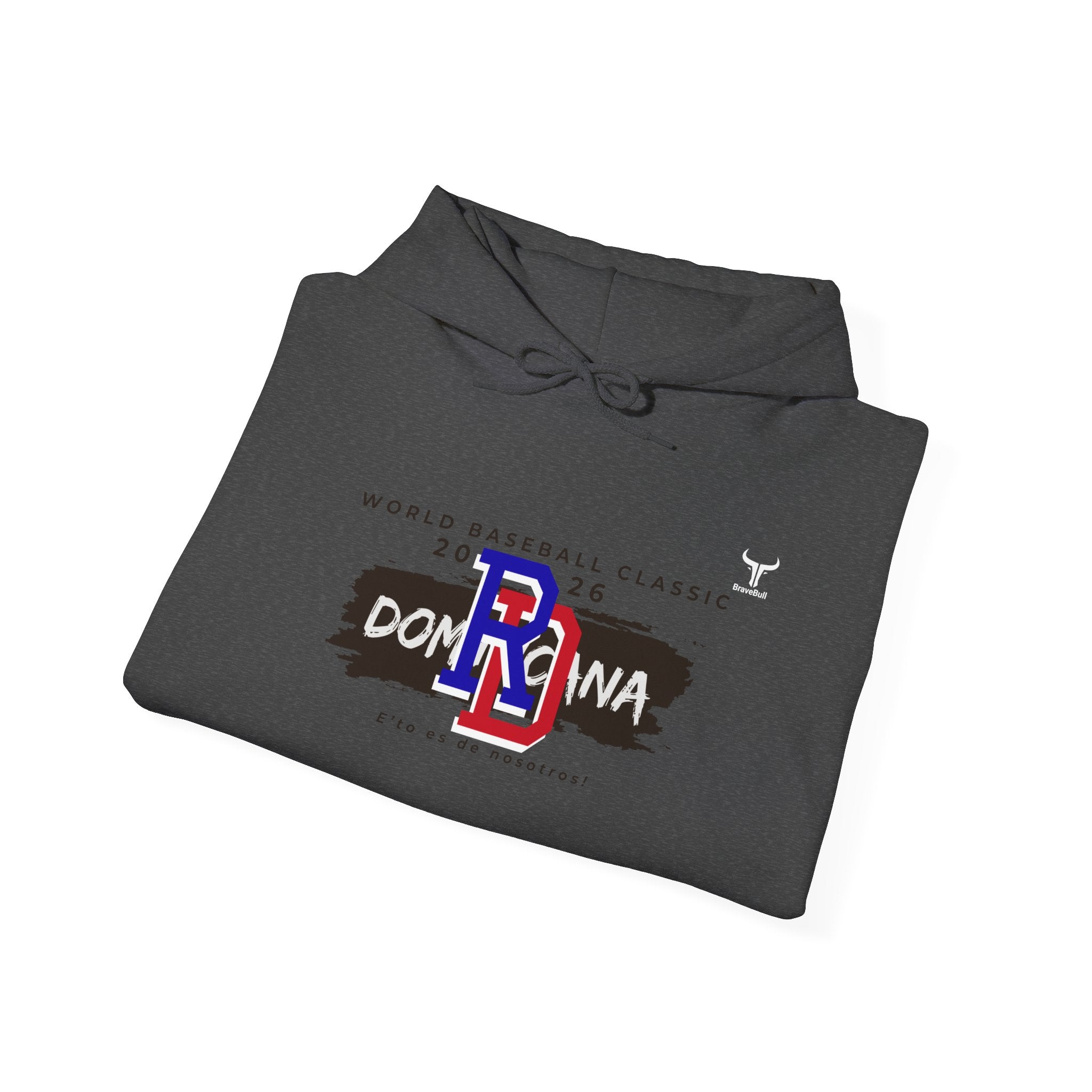 Dominican Republic WBC 2026 Hoodie — "E' to Es De Nosotros / This Is Ours"
