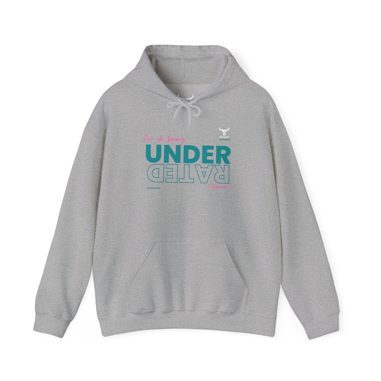 UnderRated "I'm Ok Being Underrated" ™ Hooded Sweatshirt