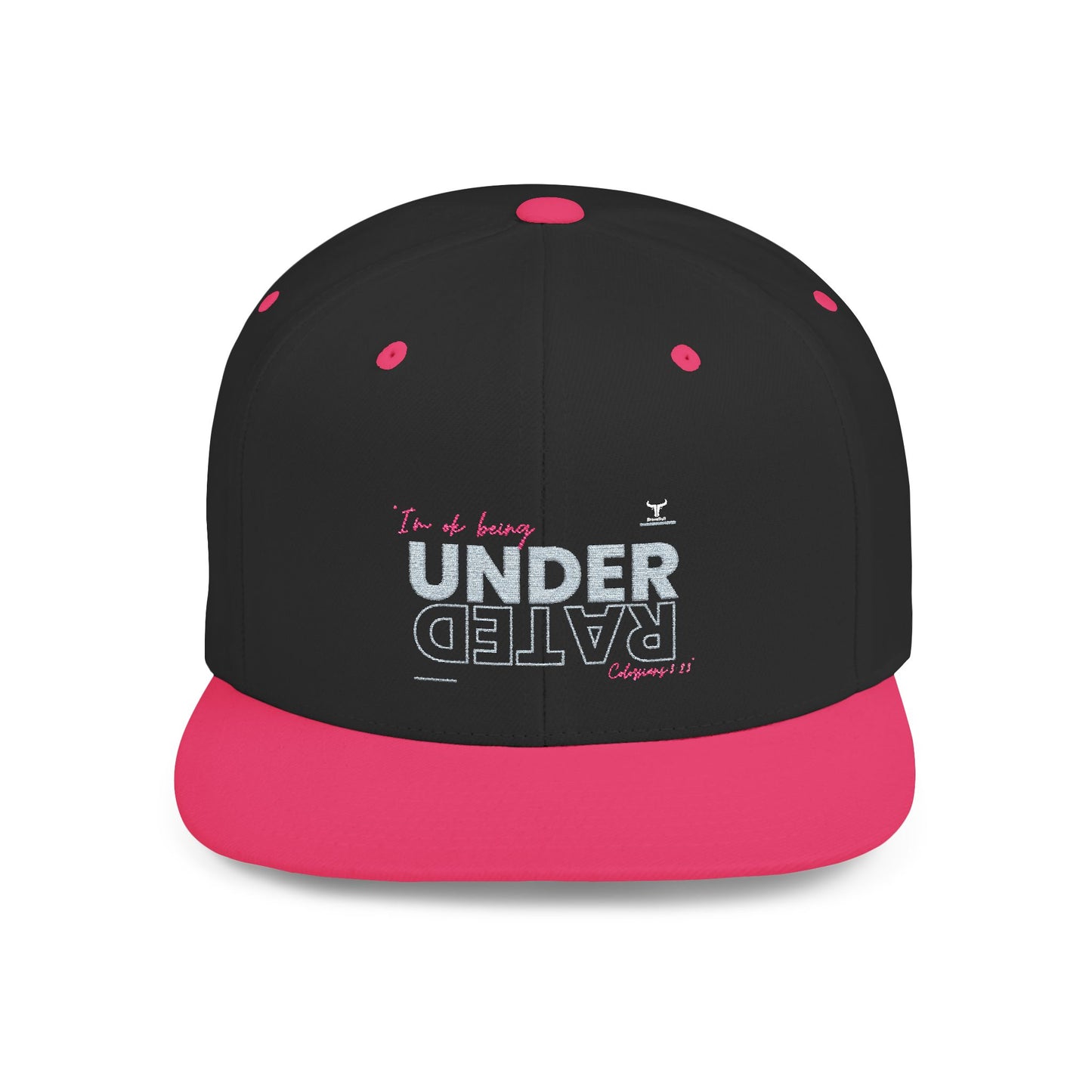 Im OK Being Underrated Flat Bill Snapback Hat