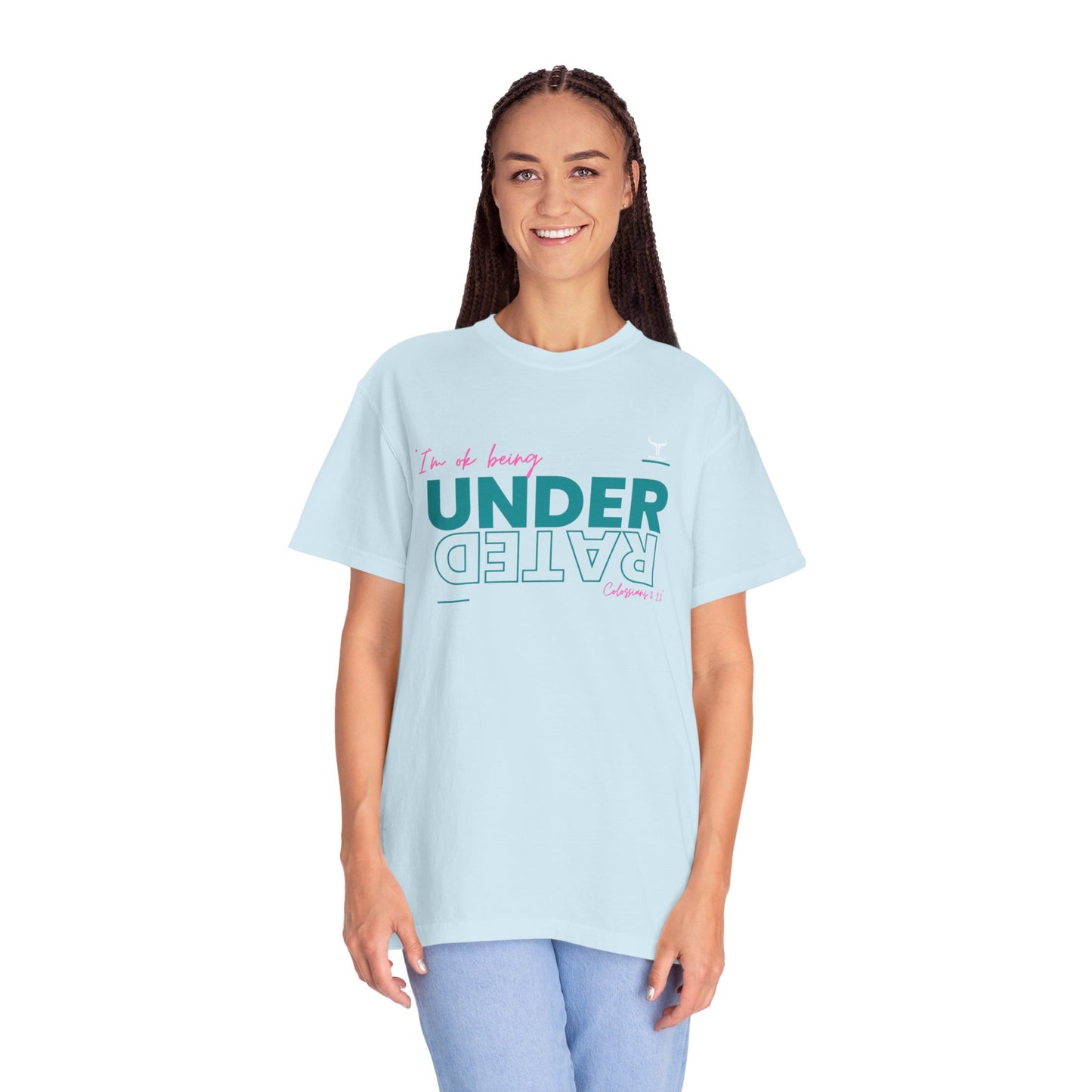 UnderRated "I'm Ok Being Underrated" Unisex Garment-Dyed T-shirt