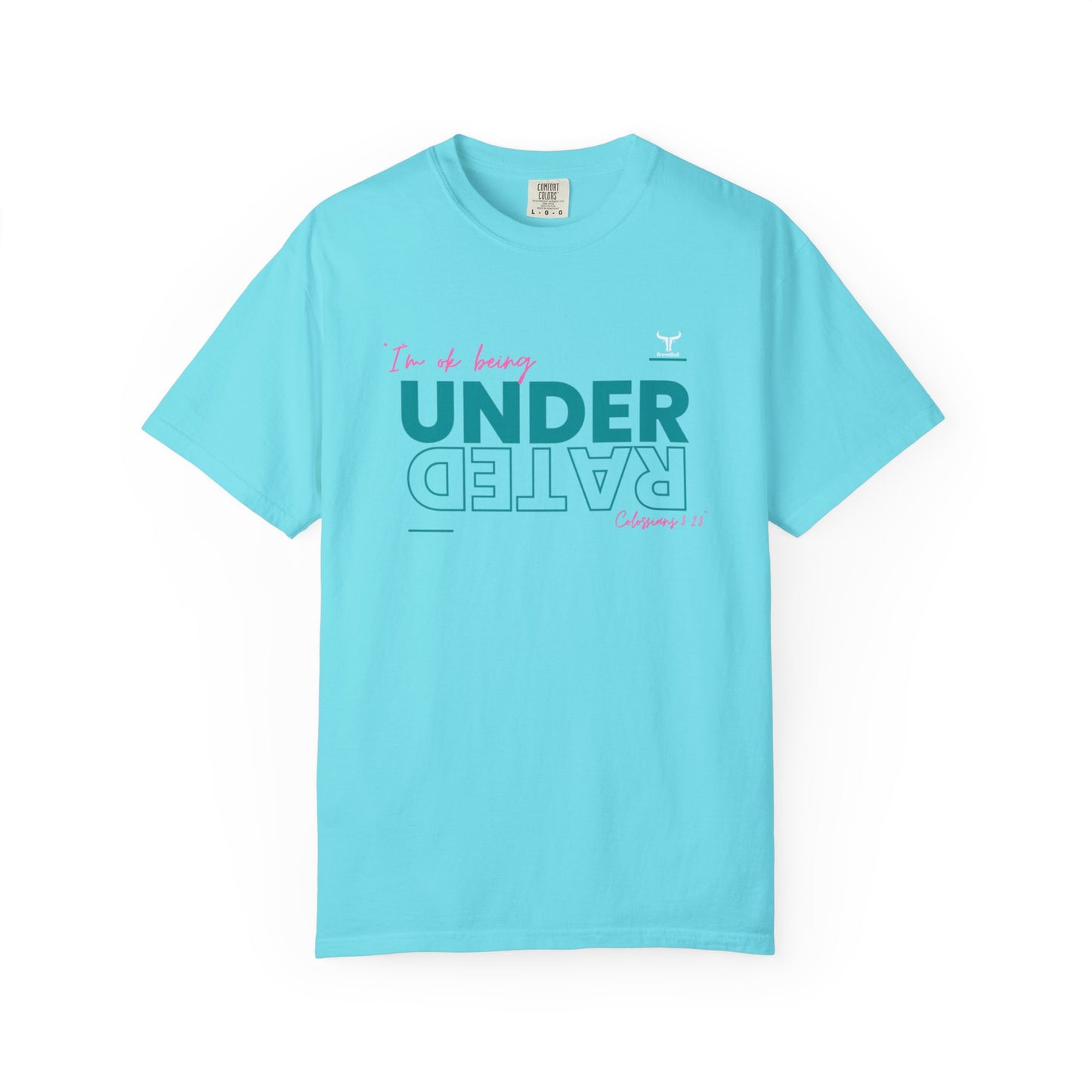 UnderRated "I'm Ok Being Underrated" Unisex Garment-Dyed T-shirt
