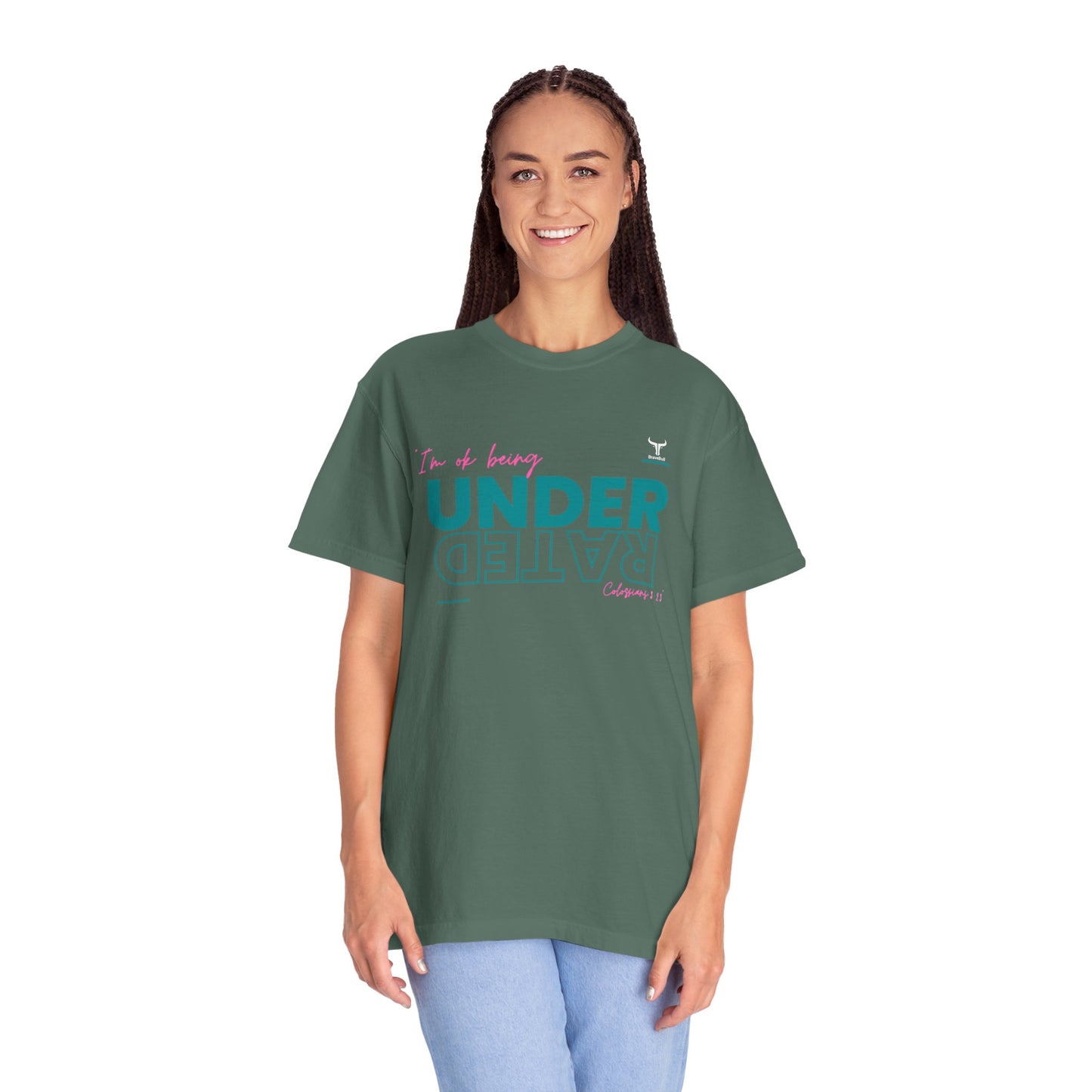 UnderRated "I'm Ok Being Underrated" Unisex Garment-Dyed T-shirt