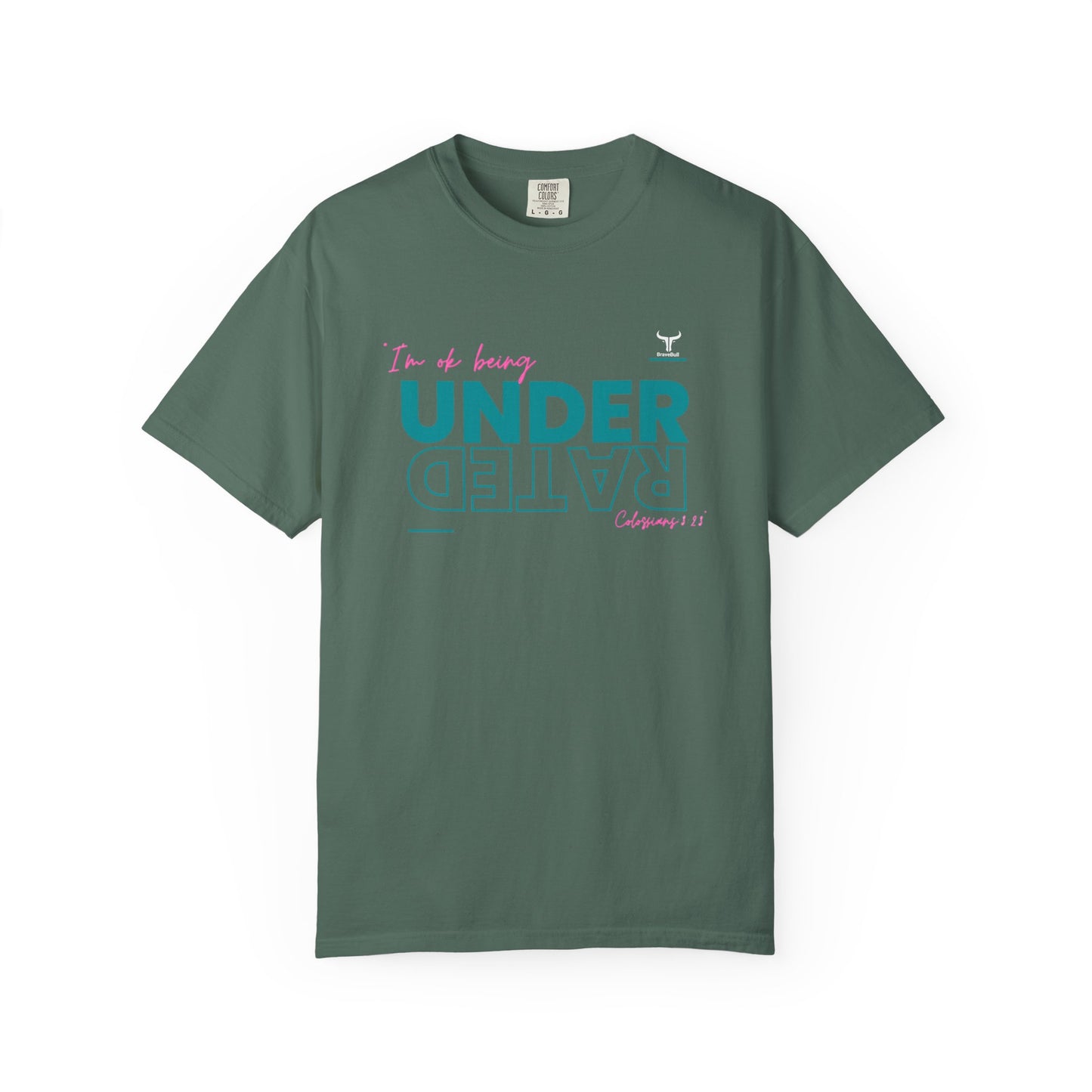 UnderRated "I'm Ok Being Underrated" Unisex Garment-Dyed T-shirt