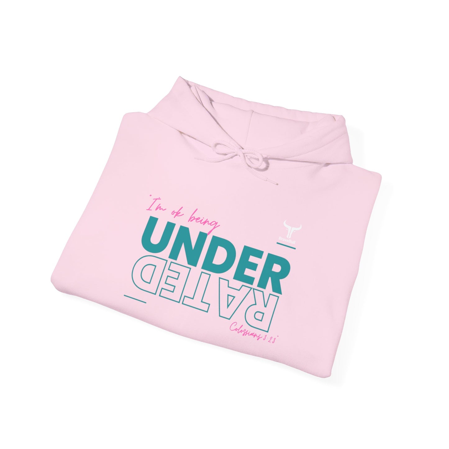 UnderRated "I'm Ok Being Underrated" ™ Hooded Sweatshirt