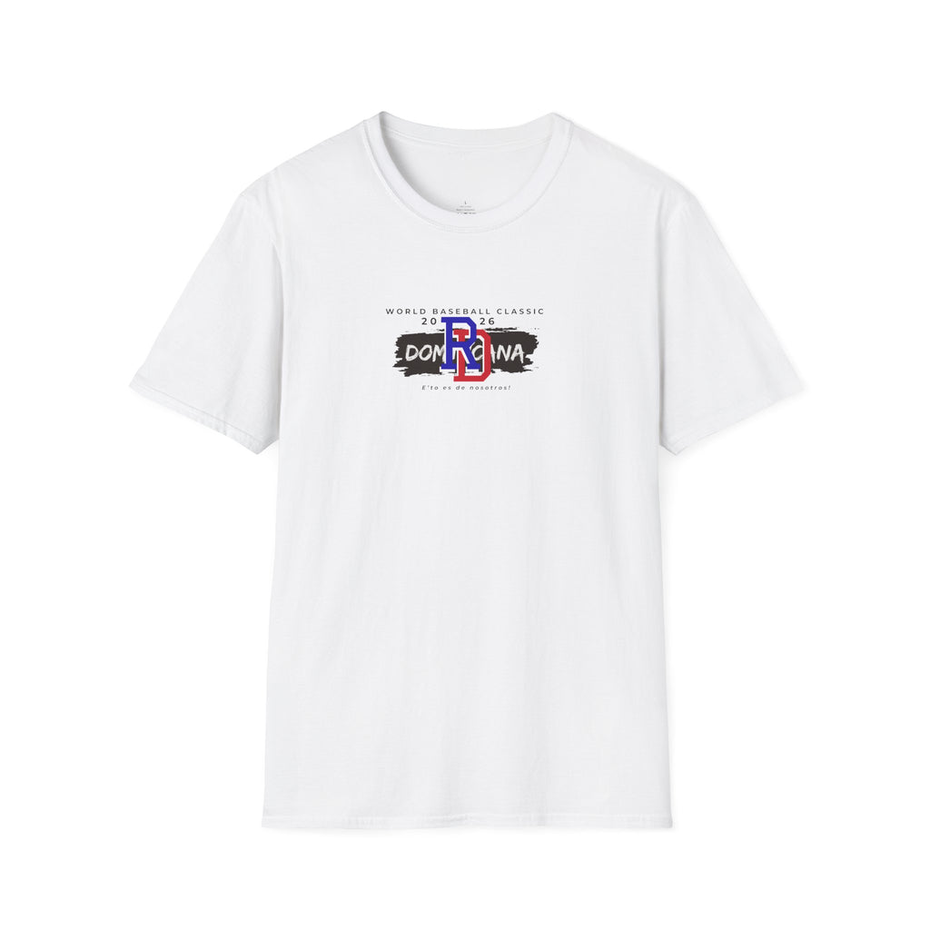 Dominican Republic WBC 2026 Hoodie — "E' to Es De Nosotros / This Is Ours" Unisex Softstyle T-Shirt