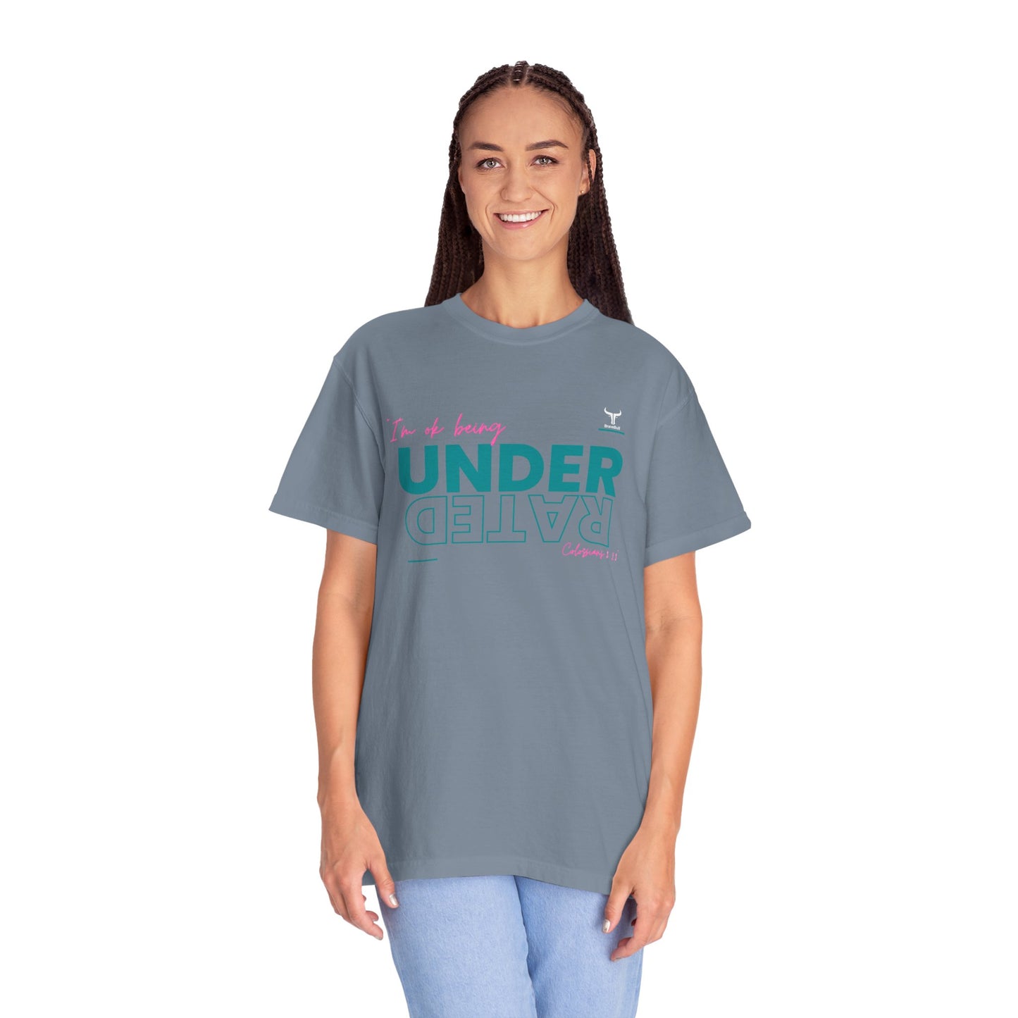 UnderRated "I'm Ok Being Underrated" Unisex Garment-Dyed T-shirt